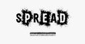 Grunge uneven font with spread splash, high letters with spray effect. Rough alphabet for punk headline, graffiti