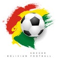 Grungy Bolivian flag with soccer ball