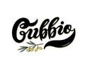 Gubbio. The Name Of The Italian City In The Region Of Umbria. Hand Drawn Lettering