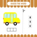 Guess the word educational learning game for preschool kids. Bus