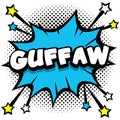 guffaw Pop art comic speech bubbles book sound effects Royalty Free Stock Photo