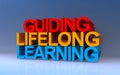 guiding lifelong learning on blue