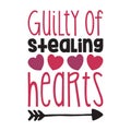 Guilty of stealing hearts typography t-shirt design, tee print, t-shirt design