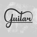 Guitar - Hand drawn lettering phrase Royalty Free Stock Photo