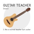 Guitar Teacher Definition simple fun guitar poster clipart cartoon style. String musical instrument guitar lover hand drawn doodle Royalty Free Stock Photo