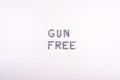 Gun free zone title made of bullets