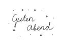 Guten Abend phrase handwritten with a calligraphy brush. Good evening in german. Modern brush calligraphy. Isolated word black