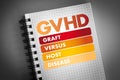 GVHD - Graft-versus-host disease acronym