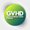 GVHD - Graft-versus-host disease acronym, medical concept background