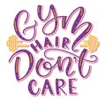 Gym hair dont care, colored calligraphy. Multicolored vector illustration with text and dumbbell. Royalty Free Stock Photo