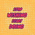 Gym motivation quotes, stop wishing start doing, vector art in retro style