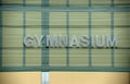 Gymnasium Sign Royalty Free Stock Photo
