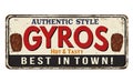 Gyros vintage rusty metal sign