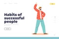 Habits of successful people concept of landing page with happy cheerful man with raised arm