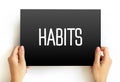 Habits text on card, concept background Royalty Free Stock Photo