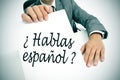 Hablas espanol? do you speak spanish? written in spanish