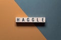 Haggle - word concept on cubes Royalty Free Stock Photo
