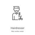 hairdresser icon vector from man worker avatar collection. Thin line hairdresser outline icon vector illustration. Linear symbol