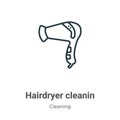 Hairdryer cleanin outline vector icon. Thin line black hairdryer cleanin icon, flat vector simple element illustration from Royalty Free Stock Photo