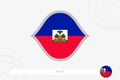 Haiti flag for basketball competition on gray basketball background
