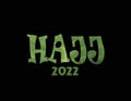 Hajj lettering typography isolated on white background. Hajj 2022