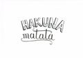 `Hakuna Matata` hand lettering in black and white with brush pen