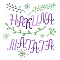Hakuna matata lettering with floral elements