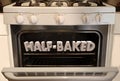 Half-Baked Stove Oven Crazy Idea Plan Scheme