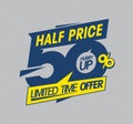 Half price, limited time offer, hurry up, 50 percents off sale vector banner Royalty Free Stock Photo