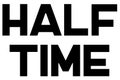 Half Time typographic stamp Royalty Free Stock Photo