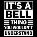 IT\'S A BELL THING YOU WOULDN\'T UNDERSTAND funny humor illustration Royalty Free Stock Photo