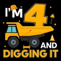 I\'M 4 AND DIGGING IT cute construction illustration with truck for birthday celebration Royalty Free Stock Photo