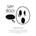 HALLOWEEN character ghost with phrase SAY BOO. Vector illustration Spooky Season creepy avatar on 31 October.