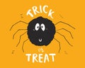 Halloween greeting card design. Cute spider cartoon hand drawn doodle, Trick or treat lettering vector illustration Royalty Free Stock Photo