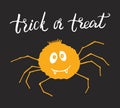 Halloween greeting card design. Cute spider cartoon hand drawn doodle, Trick or treat lettering vector illustration Royalty Free Stock Photo