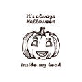 Halloween hand drawn pumpkin with handwritten phrase