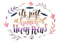 Calligraphy art poster/banner for Halloween `it`s just a bunch of Hocus Pokus`