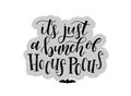 Calligraphy art poster/banner for Halloween `it`s just a bunch of Hocus Pokus`