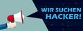 Hand Bullhorn Speech Bubble Wir Suchen Hacker Header