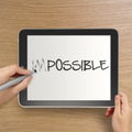 Hand changing the word impossible to possible