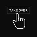 Hand Clicking Take over Button. Royalty Free Stock Photo
