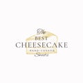 Hand-cooked Cheesecake Abstract Sign, Symbol or Logo Template. Hand Drawn Piece of Cake and Typography. Local Bakery