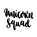 The hand-drawing ink quote: Unicorn Squad.