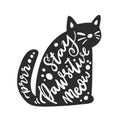 The hand-drawing lettering: Stay Pawsitive, meow, prrr! in cat silhouette.