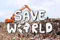 Hand drawing Save the World with Backhoe and People working on garbage dump in landfill background. Environmental conservation. Royalty Free Stock Photo