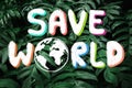 Hand drawing Save the World on green forest leaves nature background in Happy earth day. Environmental conservation and saving Royalty Free Stock Photo