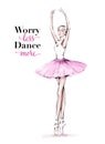 Hand drawn beautiful dancing woman. Pretty ballerina. Girl in pink point shoes. Ballerina in pink tutu.