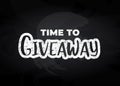 Hand-drawn black giveaway text with white outline on black background for social media accounts blogs, banners. Black and white