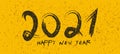 2021. Hand drawn brush lettering. Happy new year banner on yellow background. Vector calligraphy illustration Royalty Free Stock Photo