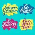 Hand drawn brush lettering with motivation phrases.